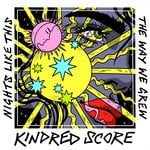 cover: Kindred Score - Nights Like This