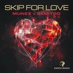 cover: Munez|Semitoo - Skip For Love