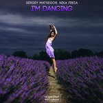 cover: Sergey Matsegor|Nika Freia - I'm Dancing