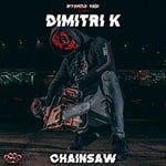 cover: Dimitri K - Chainsaw