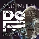 cover: Dacrazyfish - Ants In Heat (The Remixes)