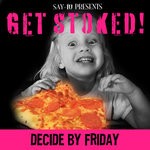 cover: Decide By Friday - Get Stoked