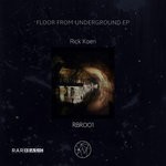 cover: Rick Koen - Floor From Underground EP