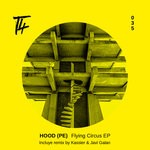 cover: Hood (pe) - Flying Circus EP