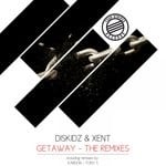 cover: Diskidz|Xent - Getaway (The Remixes)