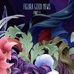 cover: Cano|Dj Geri|Evoja|Firehold - Figura Good News Pt 3