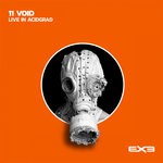 cover: 11 Void - Live In Acidgrad