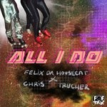 cover: Chris Trucher|Felix Da Housecat - All I Do