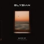 cover: Elysian - Water EP (The Remixes)