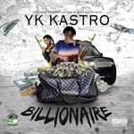 cover: Yk Kastro - Billionaire