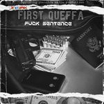 cover: First Queffa - Fuck Sentence