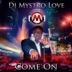 cover: Dj Mystro Love - Come On