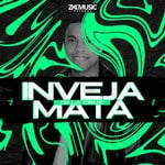 cover: Dj La Cruz - Inveja Mata