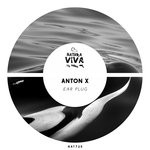 cover: Anton X - Ear Plug