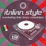 cover: Various - Italian Style Everlasting Italo Dance Compilation Vol 13