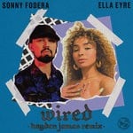 cover: Ella Eyre|Sonny Fodera - Wired (Hayden James Remix - Extended)