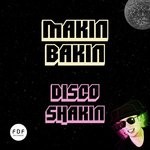 cover: Makin Bakin - Disco Shakin