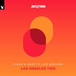 cover: Chaka & Marty|Luis Miranda - Los Angeles Tios