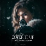 cover: Luwian|Umut Bahar - Cover It Up (Original Mix)