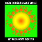 cover: Coco Street|Eddie Amador - Let The Riddim Move Ya!