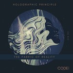 cover: The Fabric Of Reality - Holographic Principle