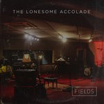 cover: Fields - The Lonesome Accolade