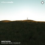 cover: Spectator - When We Were Young EP