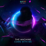 cover: The Machine - Come With Me