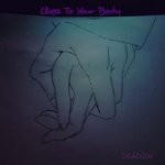 cover: Deadsin - Close To Your Body