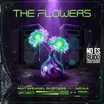 cover: Mat Weasel Busters|Neika - The Flowers