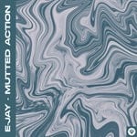 cover: E-jay - Mutted Action