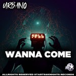 cover: Urbano - Wanna Come