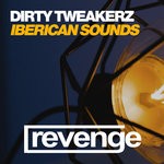 cover: Dirty Tweakerz - Iberican Sounds