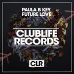 cover: Paula B Key - Future Love (Original Mix)