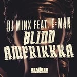 cover: Dj Minx - Blind Amerikkka