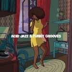 cover: Various - Acid Jazz & Funky Grooves