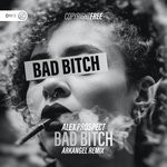 cover: Alex Prospect - Bad Bitch (Arkangel Extended Remix)