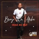 cover: Brazo Wa Afrika - Hear Me Out