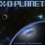 cover: X-o-planet - Exoplanet (The Remixes)