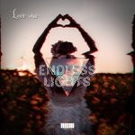 cover: Endless Lights - Love Me