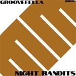 cover: Groovefella - Night Bandits