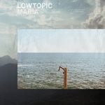 cover: Lowtopic - Maria