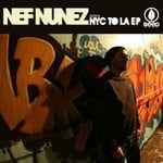 cover: Nef Nunez - Nyc To La EP