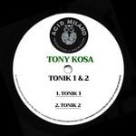 cover: Tony Kosa - Tonik 1 & 2