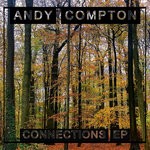 cover: Andy Compton - Connections EP