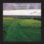 cover: Bonnie "prince" Billy - Ease Down The Road