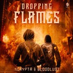 cover: Ncrypta|Bloodlust - Dropping Flames