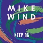 cover: Mike Wind - Keep On