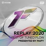 cover: Paipy|Various - Replay:2020 - Best Of Tuned:Flow