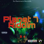 cover: So Daminant Records - Planet 7 Riddim (Explicit)